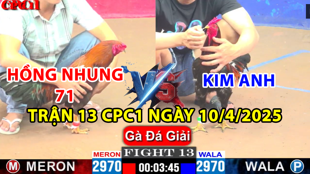trận 13 cpc1 ngày 10/4/2025 hôm nay giữa chị hồng nhung 71 và chị kim anh