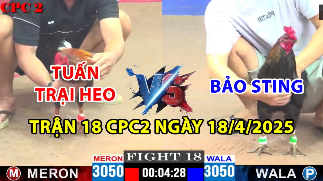 trận 18 cpc2 ngày 18/4/2025 hôm nay giữa bảo sting vs tuấn heo