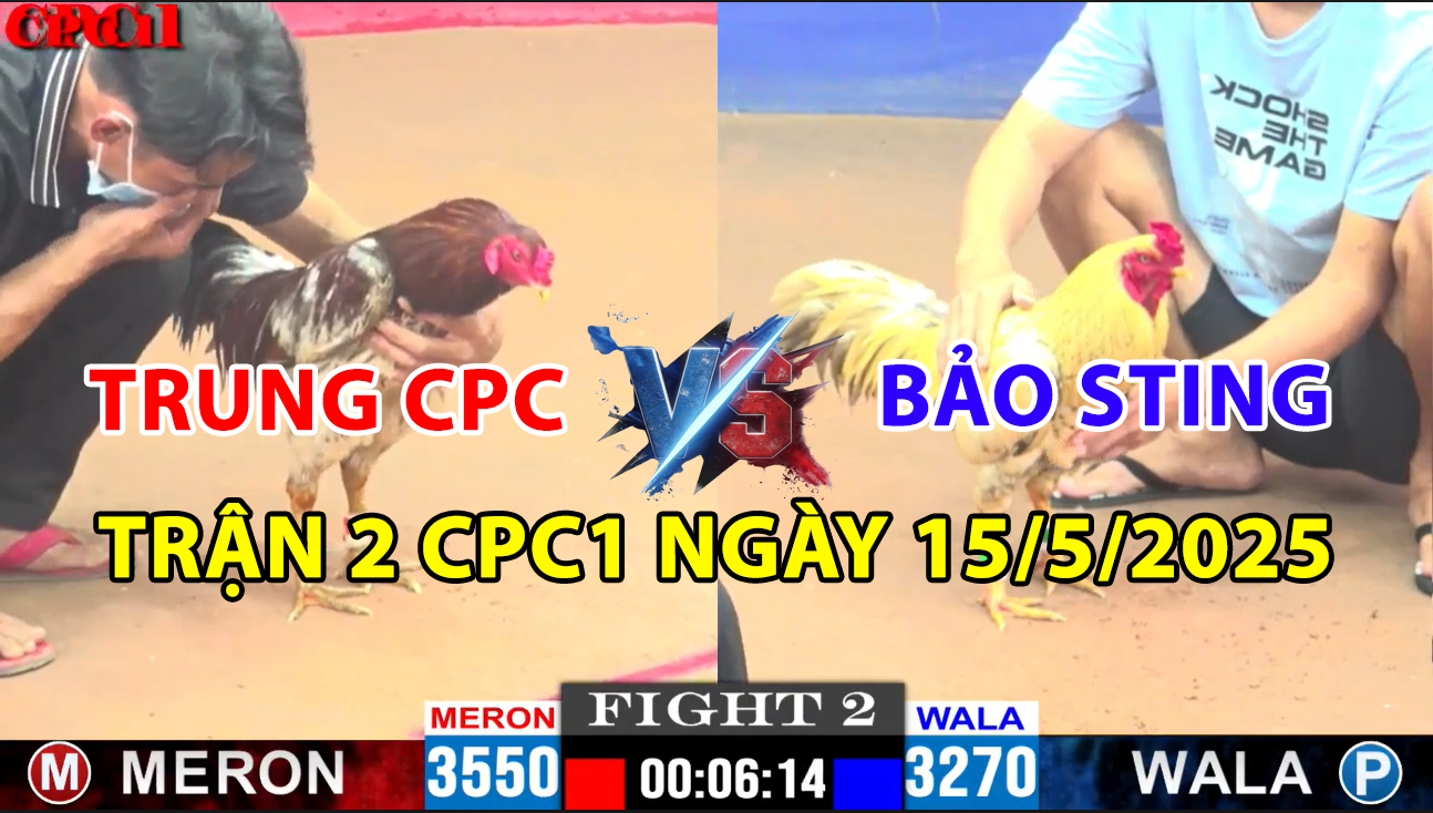 trận 2 cpc1 ngày 15/5/2025 hôm nay giữa bảo sting vs trung cpc