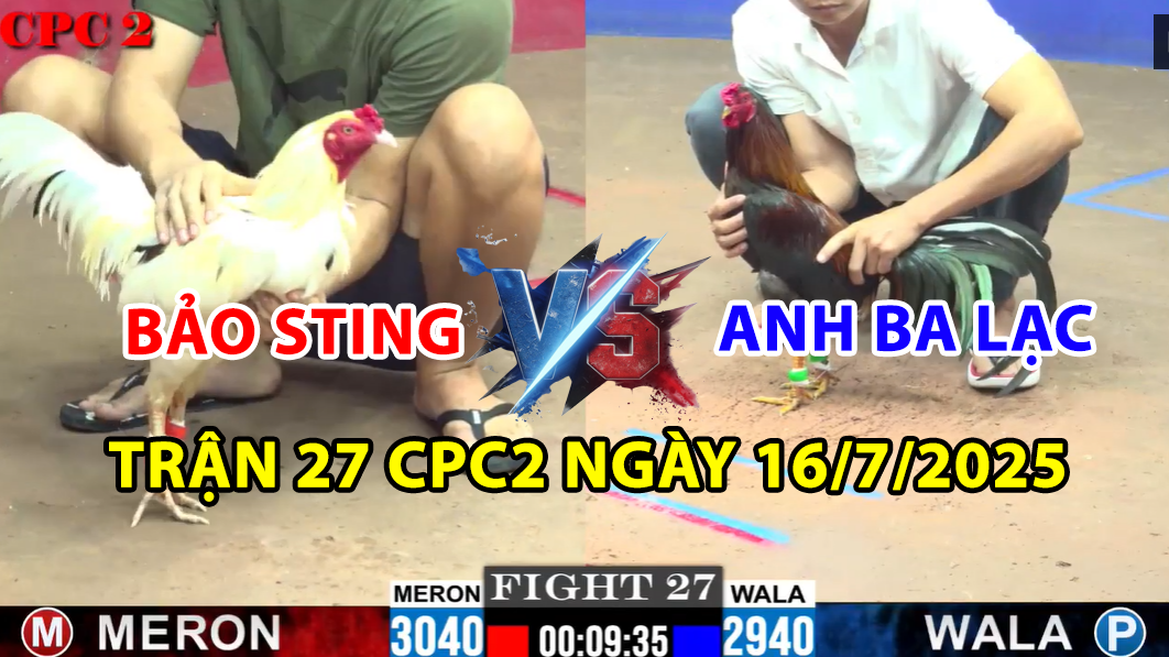 trận 27 cpc2 ngày 16/7/2025 hôm nay giữa bảo sting và anh ba lạc