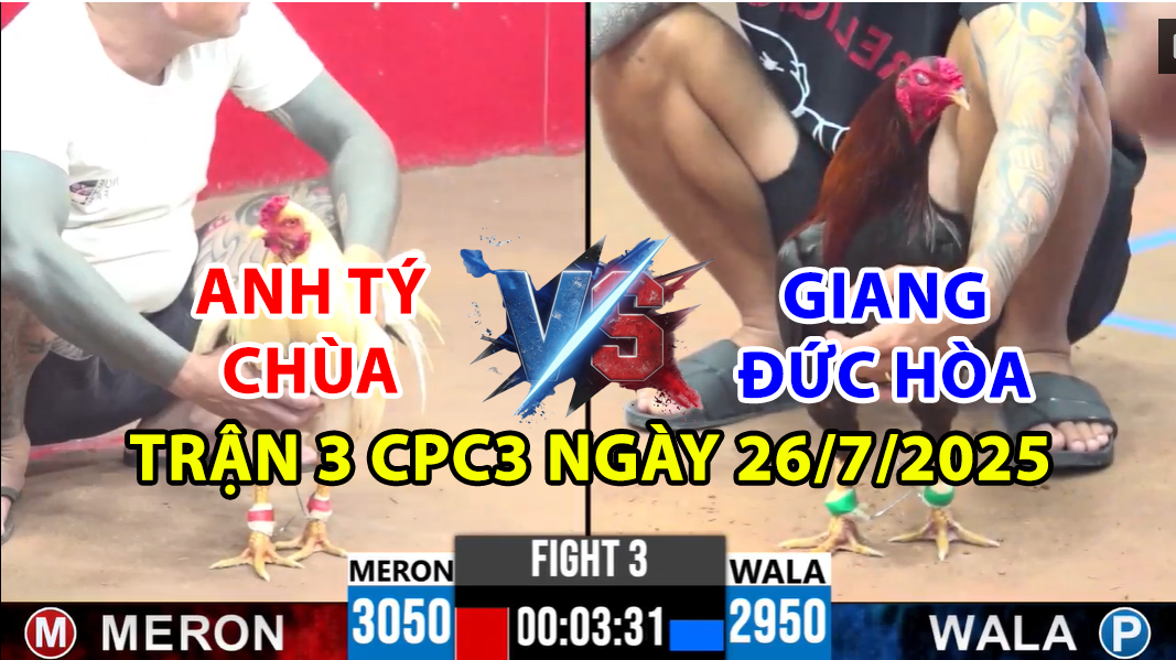 trận 3 cpc3 ngày 26/7/2025 hôm nay giữa anh tý chùa và giang đức hòa