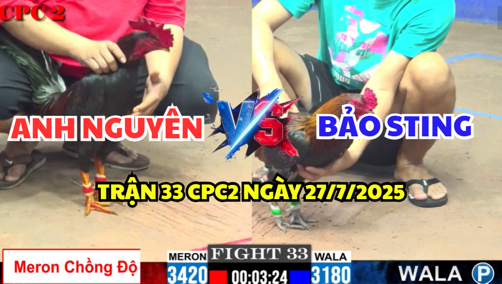 trận 33 cpc2 ngày 27/7/2025 hôm nay giữa bảo sting vs anh nguyên