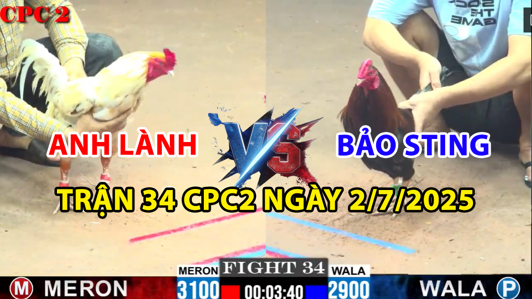 trận 34 cpc2 ngày 2/7/2025 hôm nay giữa bảo sting vs anh lành