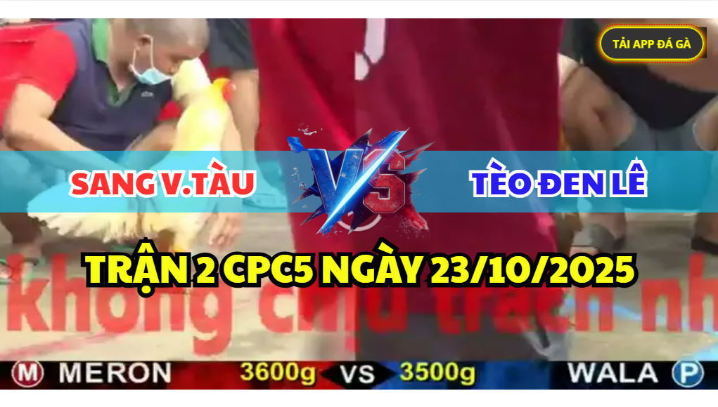 trận 2 cpc5 ngày 23/10/2025 hôm nay